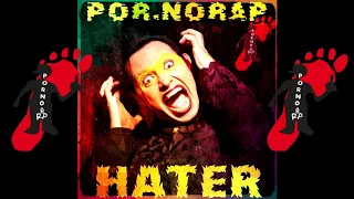 HATER -POR.NORAP  УЗРИТЕ ХЭЙТЕРА