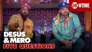 Wildest Situations, Questionable Stereotypes & More | 5 Questions w/ DESUS & MERO | SHOWTIME