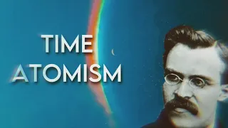 Nietzsche's Time Atom Fragment