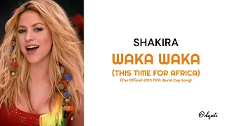 Shakira - Waka Waka (This Time For Africa) (Official Song FIFA 2010 World Cup) Lirik Terjemahan