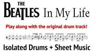 In My Life | Isolated Drums + Sheet Music | The Beatles