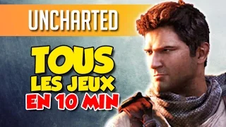 UNCHARTED : LA TRILOGIE RÉSUMÉE! (Spoil qui peut)