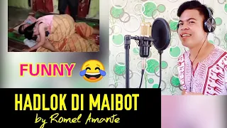 HADLOK DI MAIBOT Composed By Romel Amante