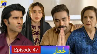 Khumar Episode 47 Review - Khumar Episode 47 Promo - Khumar Teaser EP 47 - Geo TV Drama