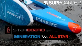 Whats best for you? Starboard All Star Vs Starboard Generation 2022