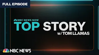 Top Story with Tom Llamas -  Aug. 14 | NBC News NOW