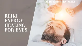 Reiki Energy Healing for Eyes 528Hz Music