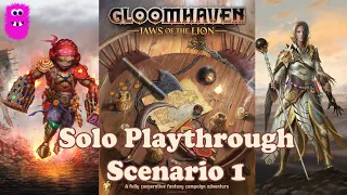 Gloomhaven: Jaws of the Lion, Scenario 1 Solo Playthrough