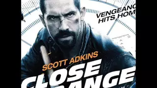 Close Range 2015 opening theme song - Scott Adkins