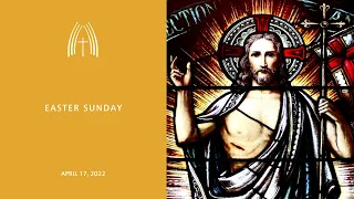 Easter Sunday - April 17, 2022