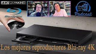 Los mejores reproductores Blu-ray 4K | ¿Cuál me compro? | Podcast | Charlando019