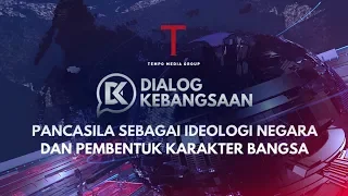 Pancasila Sebagai Ideologi Negara Dan Pembentuk Karakter Bangsa | Dialog Kebangsaan