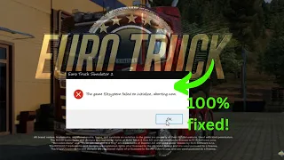 ETS2: Fixing "The Game filesystem Failed to Initialize, aborting now" Error  #ets2