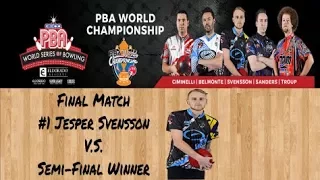 2017 PBA World Championship Final Match - Jesper Svensson V.S. ???