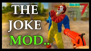 The Joke Mod - First Impressions - 7 Days To Die