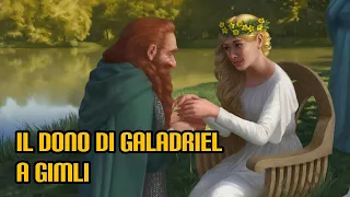 Il dono di Galadriel a Gimli