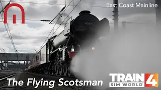 Train Sim World 4 - The Flying Scotsman!! - Trying to drive the Beast!