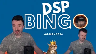 DSP Bingo - 06/05/2024