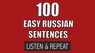 100 Simple Russian Sentences / Daily Russian Conversation Practice