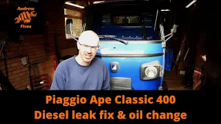 Piaggio Ape diesel leak fix and oil change