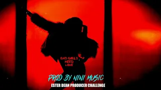 ESTER DEAN - BAD GIRLS NEED LOVE PRODUCER CHALLENGE