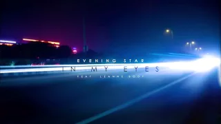 Evening Star - In My Eyes (Feat. Leanne Body)