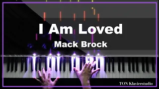 Mack Brock - I Am Loved (Piano Cover)