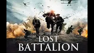 The Lost Battalion. Hollywood Blockbuster Movie    Superhit Action English Full Length HD Movie