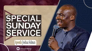 SUNDAY SPECIAL SERVICE with APOSTLE JOSHUA SELMAN | Koinonia Global  2023