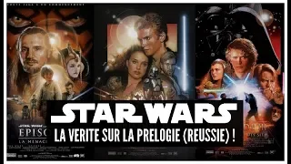 STAR WARS : La VÉRITÉ sur la PRELOGIE (Pourquoi C'est GÉNIAL) !