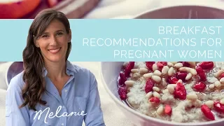 Healthy Breakfast Recommendations for Pregnant Women