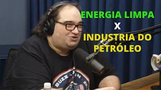 Energia Limpa X Industria do Petróleo - SPACE TODAY   Flow Podcast 231