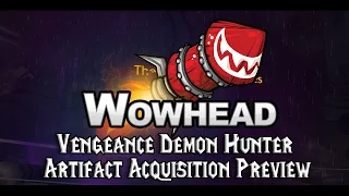 Vengeance Demon Hunter Artifact Acquisition Preview