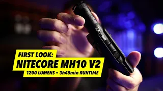 The Nitecore MH10 V2 (1200 lumens) FIRST LOOK!