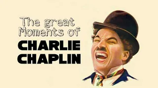 The Great Moments of Charlie Chaplin