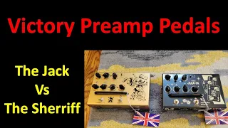 Victory Preamp Pedals - The Jack vs The Sheriff