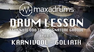 DRUM LESSON: 16th Note Odd Time Signature Groove (with Meter Changes) based on Goliath by KARNIVOOL.