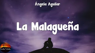 Ángela Aguilar - La Malagueña  (Letra)