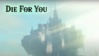 Die For You | Tears of the Kingdom GMV (MAJOR STORY SPOILERS)