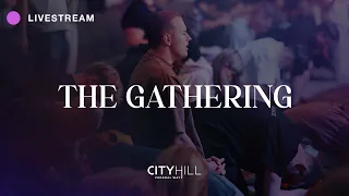 CityHill Church Livestream | The Gathering | October 2, 2022 | 6 PM