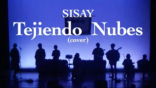 Tejiendo Nubes / SISAY (cover)