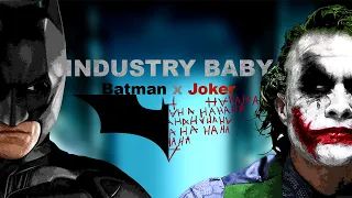 Batman and Joker Edit - Industry Baby