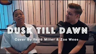 Dusk Till Dawn - Zayn ft. Sia (Cover by René Miller & Zoe Wees)