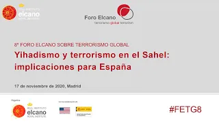 8º Foro Elcano sobre Terrorismo Global - #FETG8