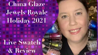 China Glaze • Jewels Royale Collection • Holiday 2021 • Live Swatch & Review