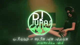 Jura$ - Give Me More (Original Mix)
