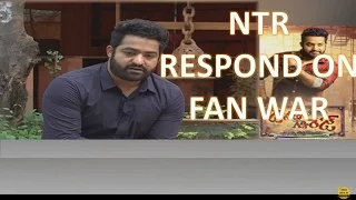 ntr respond on fan war