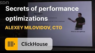 The Secrets of ClickHouse Performance Optimizations at BDTC 2019