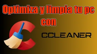 CCLEANER DESCARGA E INSTALACION  (2023) - MEJORA TU RENDIMIENTO DE TU PC