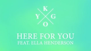 Kygo feat. Ella Henderson - Here For You (Cover Art)